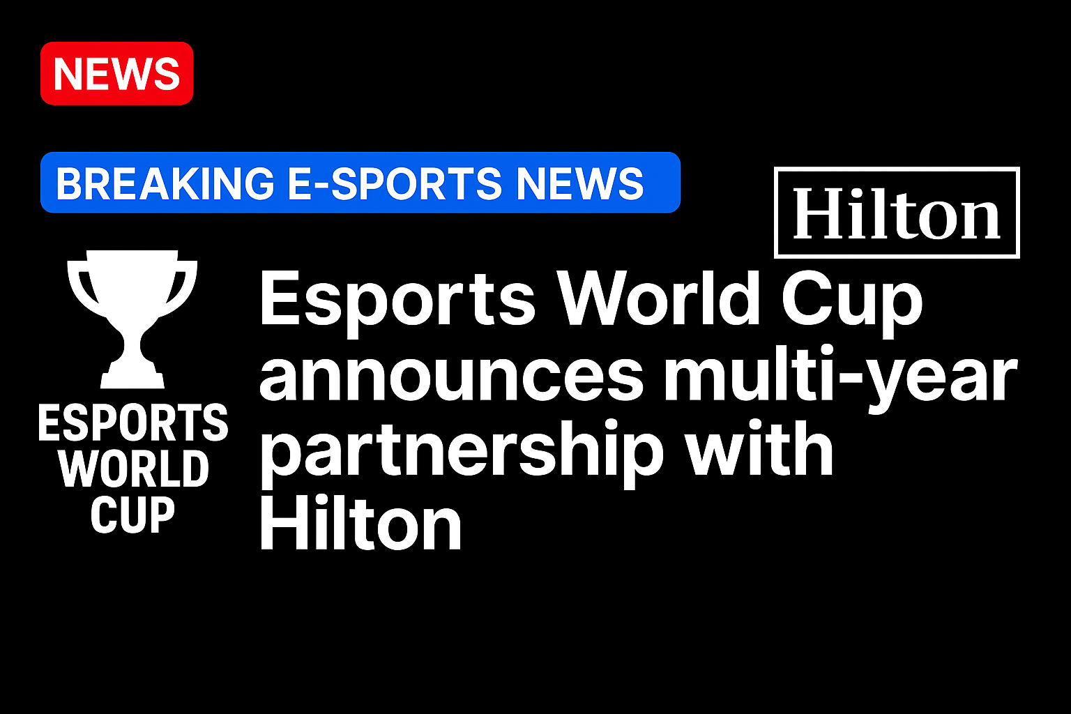 Esports World Cup announces multi-year partnership with Hilton