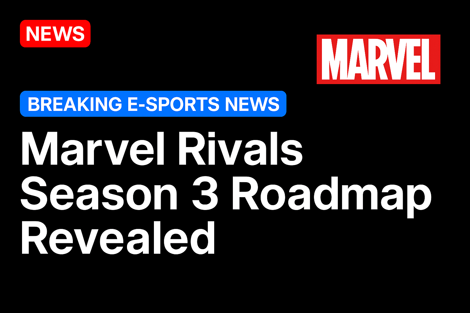 Marvel Rivals Season 3 roadmap revealed