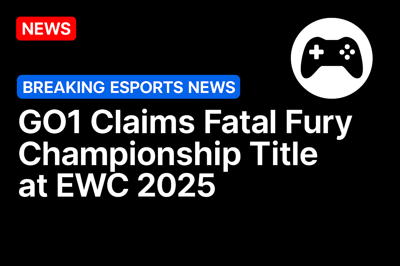 GO1 Claims Fatal Fury Championship Title at EWC 2025