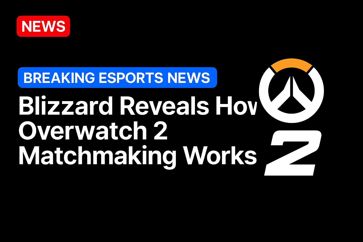 Blizzard reveals how Overwatch 2 matchmaking works