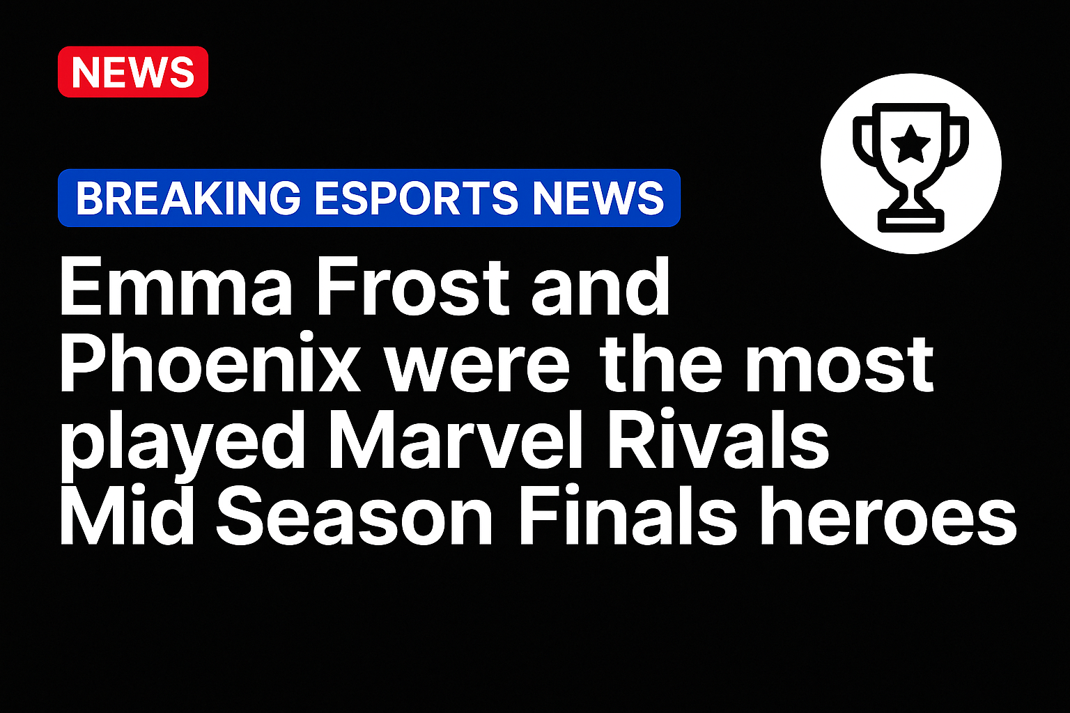 Emma Frost and Pheonix were the most played Marvel Rivals Mid Season Finals heroes