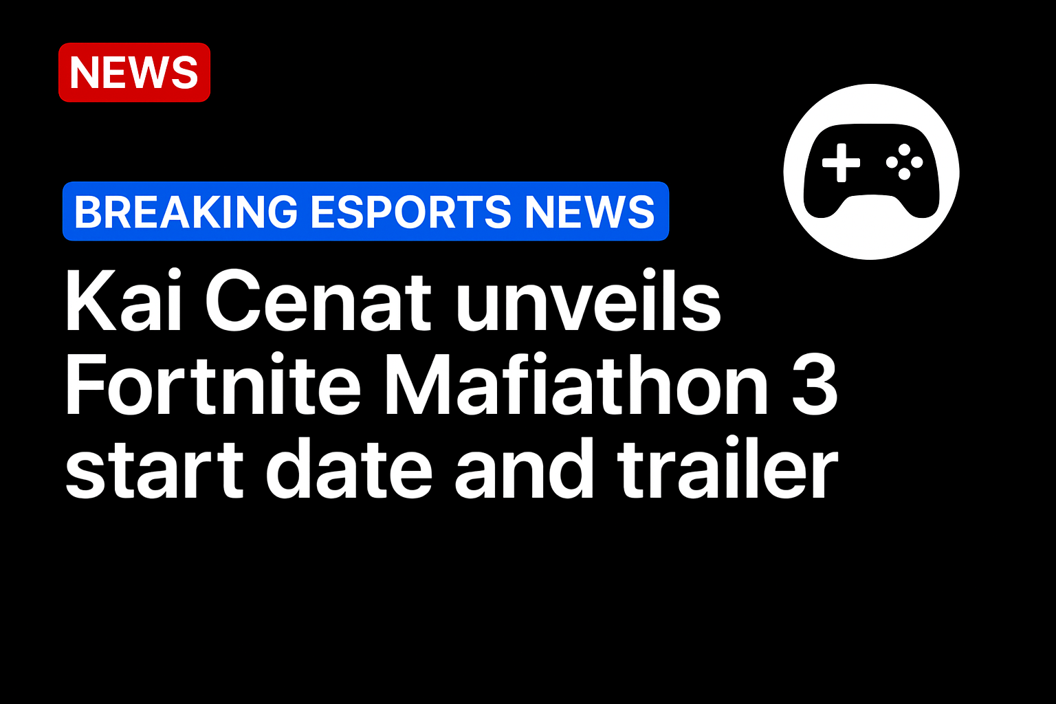 Kai Cenat unveils Fortnite Mafiathon 3 start date and trailer