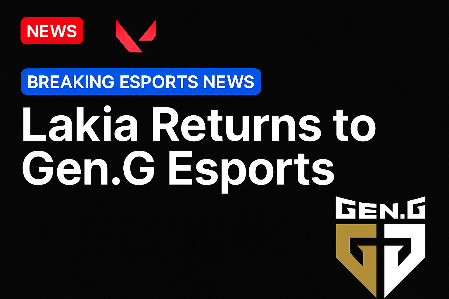 VALORANT player Lakia returns to Gen.G Esports