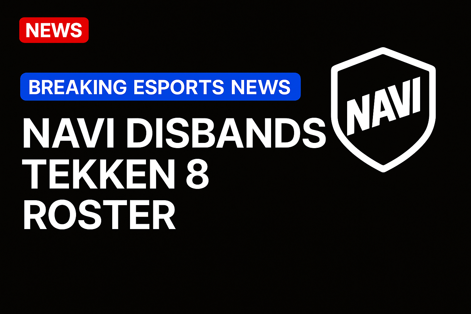 NAVI disbands Tekken 8 roster