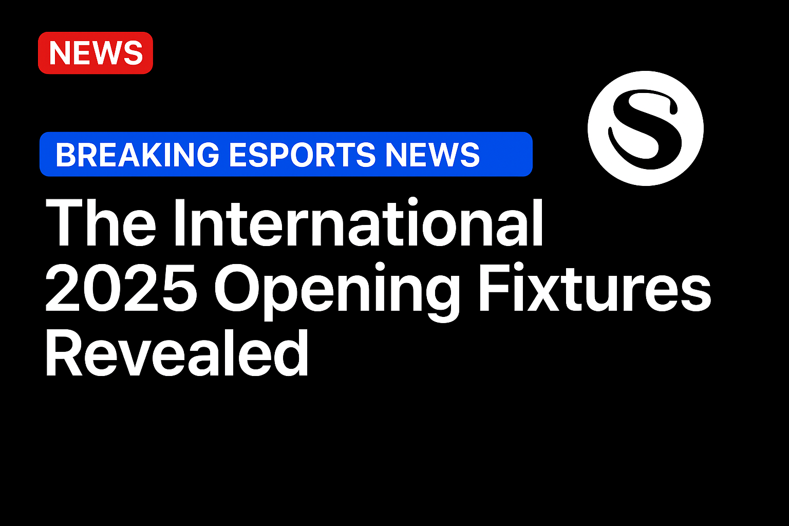 The International 2025 opening fixtures revealed