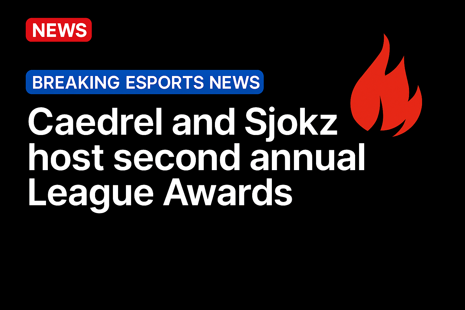 Caedrel and Sjokz host second annual League Awards