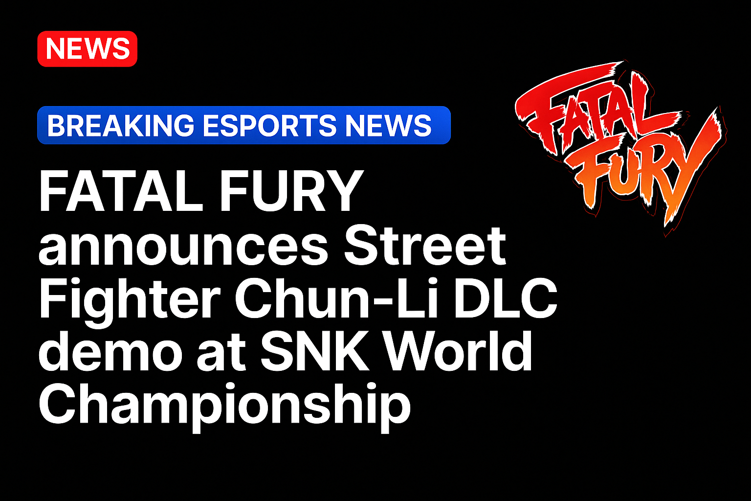 FATAL FURY announces Street Fighter Chun-Li DLC demo at SNK World Championship