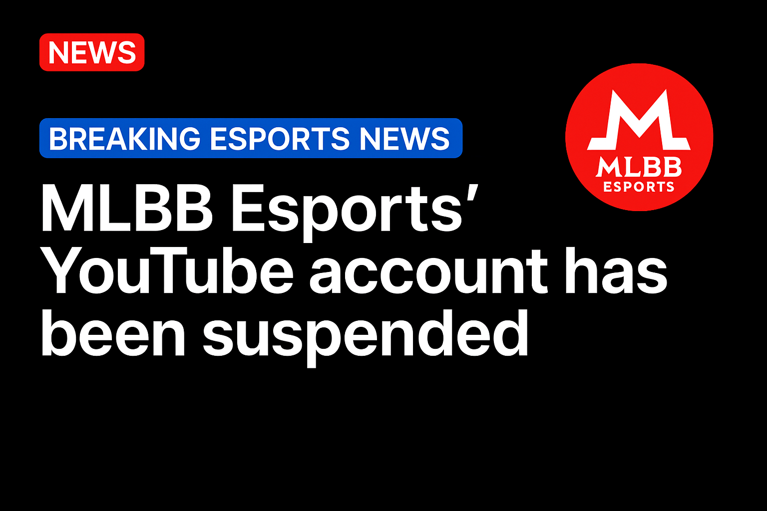 MLBB Esports’ YouTube account has been suspended