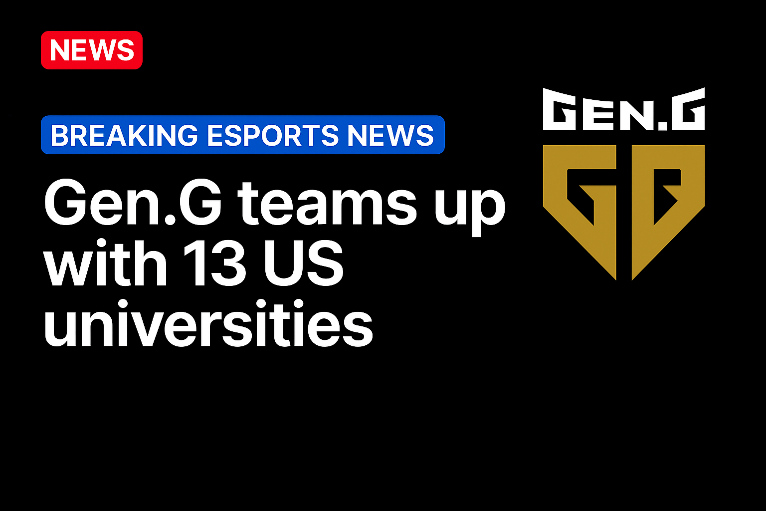 Gen.G teams up with 13 US universities