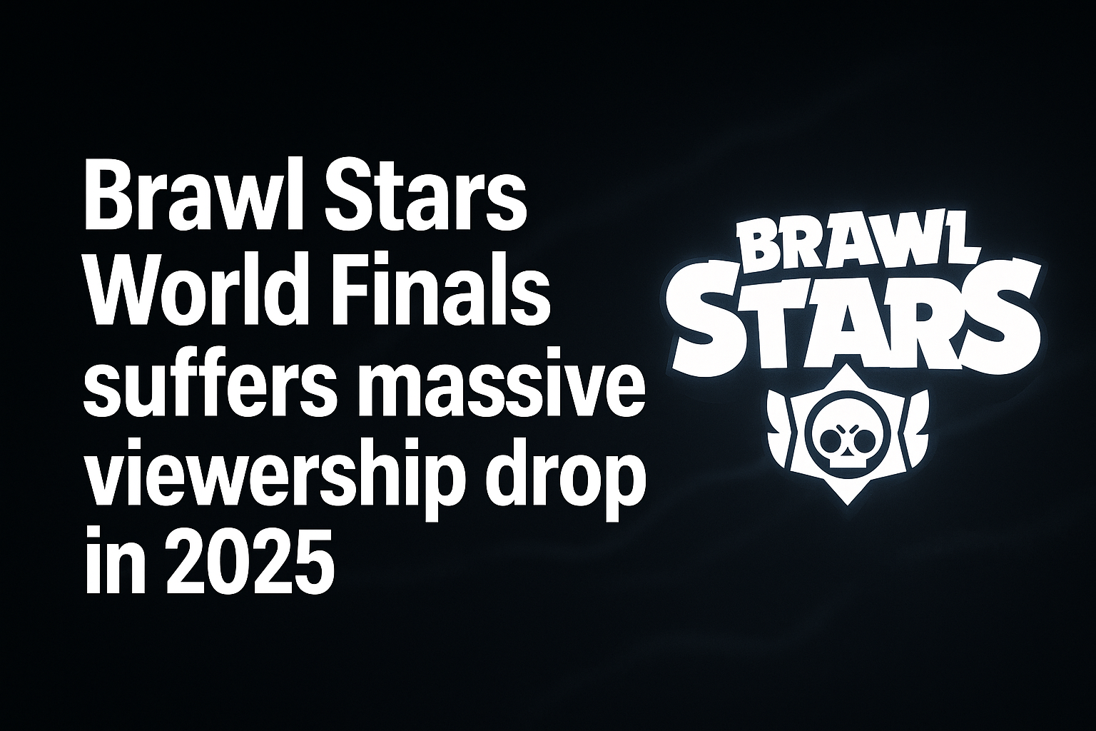 Brawl Stars World Finals suffers massive viewership drop in 2025