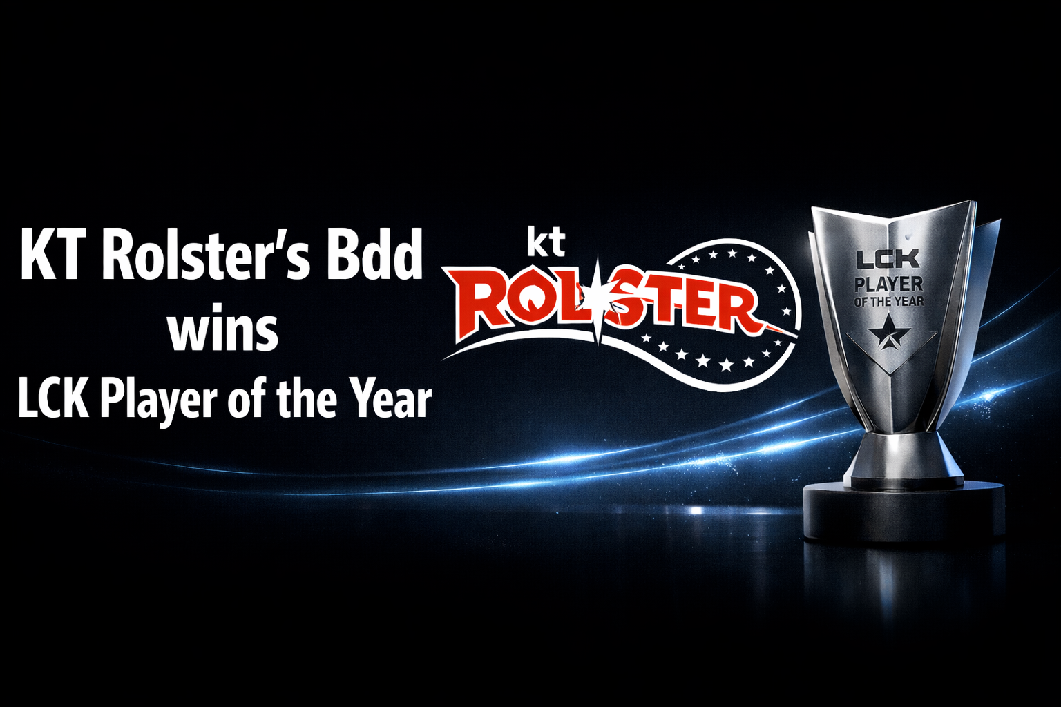 KT Rolster’s Bdd wins LCK Player of the Year