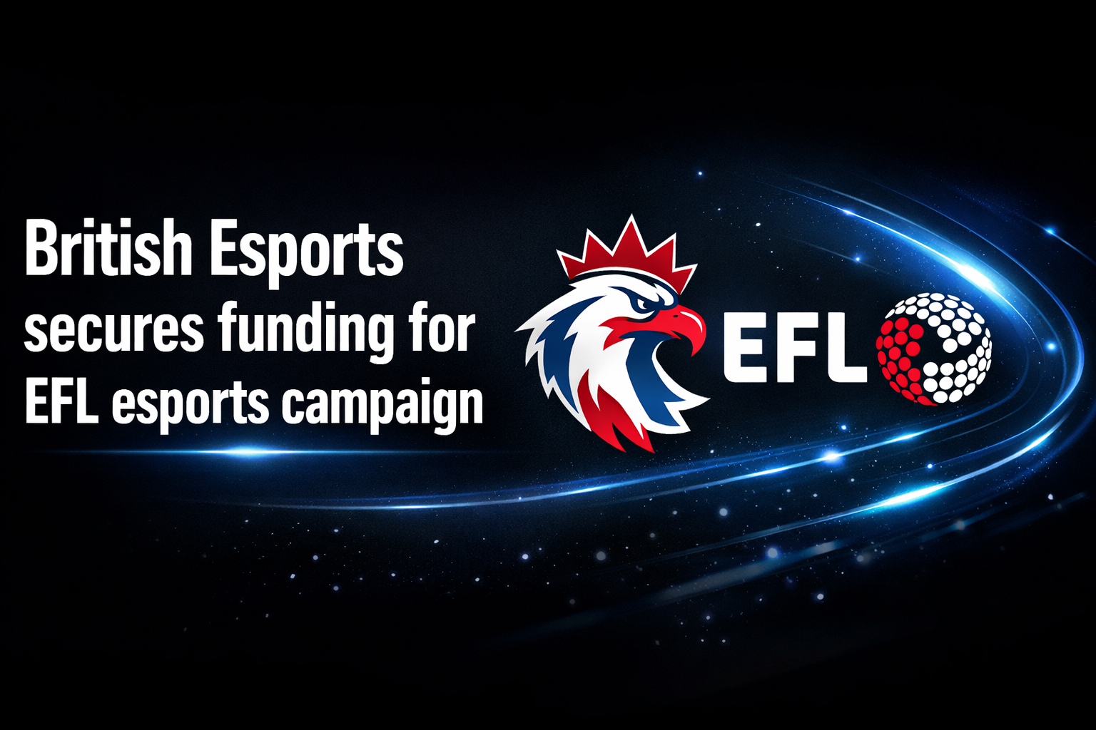 British Esports secures funding for EFL esports campaign